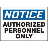 Accuform Signs MADC800VS Accuform Signs 7\" X 10\" Blue, Black And White Adhesive Vinyl Value Admittance Sign \"Notice Authorized